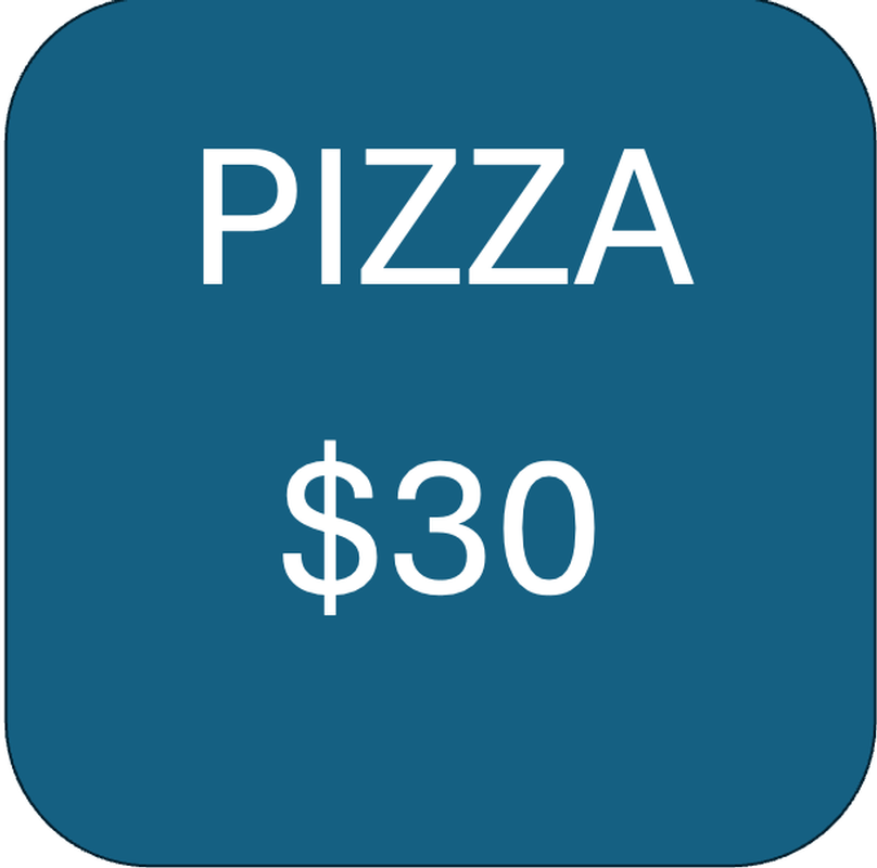 Pizza $30